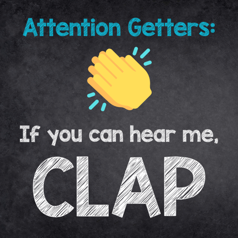If You Can Hear Me, Clap Attention Getter